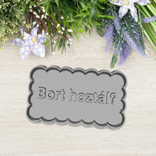 Încărcați o imagine în vizualizatorul galeriei: "Bort hoztál?" Feliratos Sütikiszúró - Trágár szöveg - Süthet3d