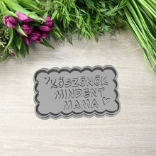 Kép betöltése a galériamegjelenítőbe: Köszönök Mindent Mama Sütikiszúró - Anyák napja - Süthet3d