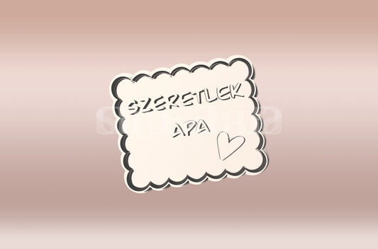 Szeretlek Apa Sütikiszúró - Apák napja - Süthet3d