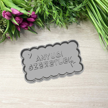 Anyuci Szeretlek Sütikiszúró - Anyák napja - Süthet3d