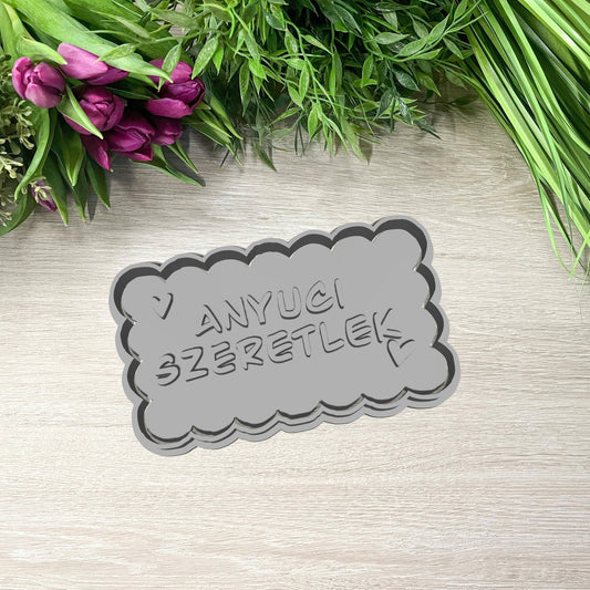 Anyuci Szeretlek Sütikiszúró - Anyák napja - Süthet3d