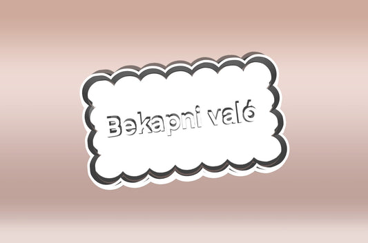 "Bekapni való" Feliratos Sütikiszúró - Trágár szöveg - Süthet3d