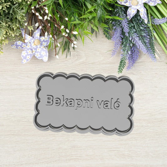 "Bekapni való" Feliratos Sütikiszúró - Trágár szöveg - Süthet3d