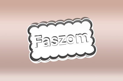 "F@szom" Feliratos Sütikiszúró - Trágár szöveg - Süthet3d