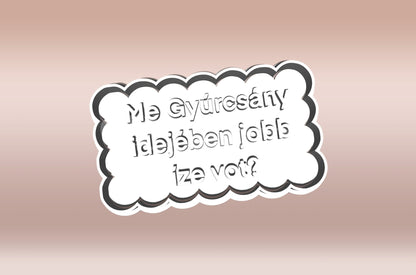 "Me Gyúrcsány idejében jobb íze vót?" Feliratos Sütikiszúró - Trágár szöveg - Süthet3d