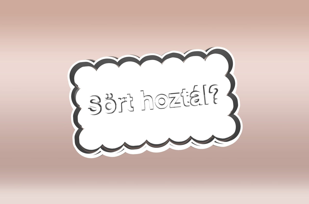 "Sört hoztál?" Feliratos Sütikiszúró - Trágár szöveg - Süthet3d