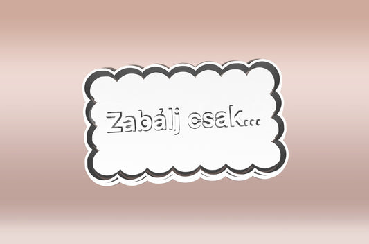 "Zabálj csak..." Feliratos Sütikiszúró - Trágár szöveg - Süthet3d