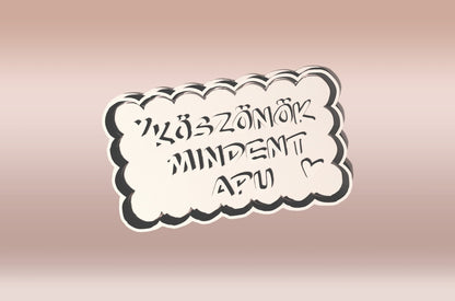 Köszönök Mindent Apu Sütikiszúró - Apák napja - Süthet3d
