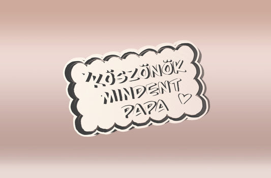 Köszönök Mindent Papa Sütikiszúró - Apák napja - Süthet3d